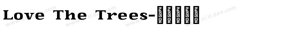 Love The Trees字体转换